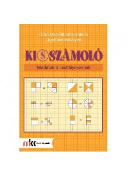 Gránitzné Ribarits Valéria, Ligetfalvi Mihályné - KI(S)SZÁMOLÓ FELADATOK 4. OSZTÁLYOSOKNAK, null 2016 antikvár könyv