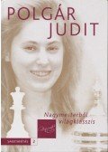 Polgár Judit - Nagymesterből világklasszis