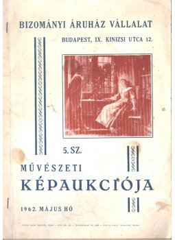 - Bizományi Áruház Vállalat 5. sz. művészeti képaukciója,  1962 antikvár könyv