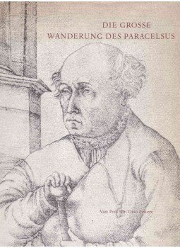 Otto Zekert - Die große Wanderung des Paracelsus, Ingelheim 1965 antikvár könyv
