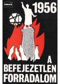 Saáry Éva  - 1956 - A befejezetlen forradalom