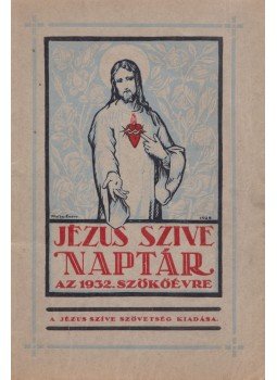  - Jézus Szive Naptár 1932., Budapest 1932 antikvár könyv