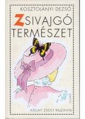 Kosztolányi Dezső - Zsivajgó természet