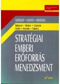 Bakacsi Gyula,Bokor Attila,Császár Csaba,Gelei András,Kováts Klaudia,Takács Sándor - Stratégiai emberi erőforrás menedzsment