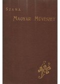 Szana Tamás - A magyar művészet századunkban (dedikált)