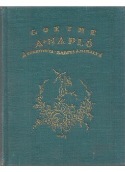 Goethe, Johann Wolfgang von - A napló