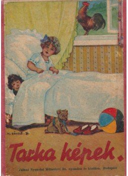 - Tarka képek - Tarka képek, Budapest 0 antikvár könyv