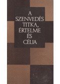 Mák Pál - A szenvedés titka, értelme és célja
