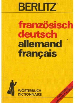 - Französich-Deutsch Deutsch-Französisch Wörterbuch - Französich-Deutsch Deutsch-Französisch Wörterbuch, Lausanne 1987 antikvár könyv