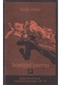 Király Zoltán - Avantgárd keserves