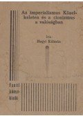 Hegyi Kálmán - Az imperializmus Közelkeleten és a cionizmus a valóságban