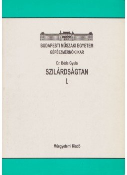 Béda Gyula - Szilárdságtan I. Béda Gyula - Szilárdságtan I., 1995 antikvár könyv