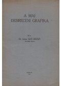 Berei Soó Rezső Dr. - A mai debreceni grafika (dedikált)