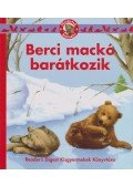 Muriel Pépin,Deborah Kovacs,Falcsik Mari - Berci mackó barátkozik