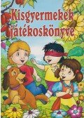 Karlócainé Kelemen Marianne - Kisgyermekek játékoskönyve