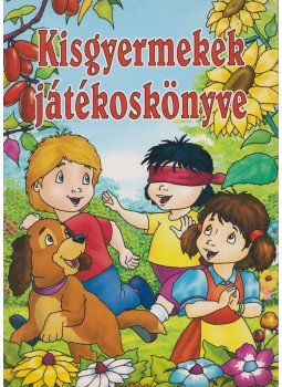 Karlócainé Kelemen Marianne - Kisgyermekek játékoskönyve Karlócainé Kelemen Marianne - Kisgyermekek játékoskönyve, 2004 antikvár könyv