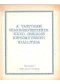 Kaszás István - A Vasutasok Szakszervezetének XXXII. Országos Képzőművészeti kiállítása