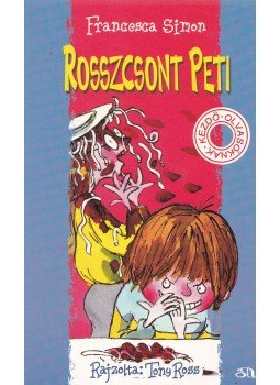 Francesca Simon - Rosszcsont Peti Francesca Simon - Rosszcsont Peti, Budapest 2010 antikvár könyv