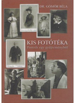 Dr. Gömör Béla - Kis fotótéka Dr. Gömör Béla - Kis fotótéka, Budapest 2002 antikvár könyv