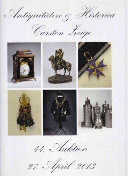  - Antiquitäten & Historica - Auktionen Carsten Zeige 44. Auktion II., Hamburg 2013 antikvár könyv