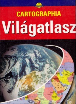 Nagy Lajos, Hidas Gábor (szerk.), Dr. Papp-Váry Árpád (szerk.) - Cartographia Világatlasz Nagy Lajos, Hidas Gábor (szerk.), Dr. Papp-Váry Árpád (szerk.) - Cartographia Világatlasz, Budapest 1995 antikvár könyv