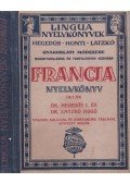 Dr. Hegedűs Izidor,Dr. Latzkó Hugó - Francia nyelvkönyv