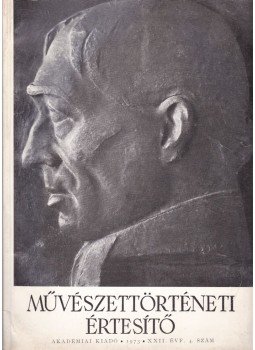 Pogány Ö. Gábor - Művészettörténeti Értesítő XXII. 4. szám, Budapest 1973 antikvár könyv