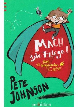 JOHNSON, PETE - Mach die Fliege! JOHNSON, PETE - Mach die Fliege!, München 2013 antikvár könyv