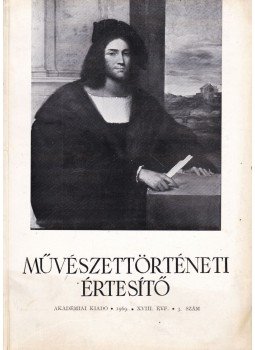 Pogány Ö. Gábor - Művészettörténeti Értesítő XVIII. évf. 3. szám, Budapest 1969 antikvár könyv