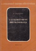 Dr. Schulhof Ödön - A gyakorló orvos rheumatologiája