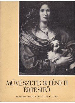 Fülep Lajos - Művészettörténeti Értesítő X. évf. 1. szám Fülep Lajos - Művészettörténeti Értesítő X. évf. 1. szám, Budapest 1961 antikvár könyv