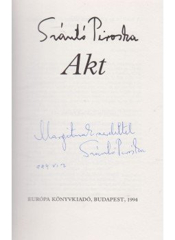 Szántó Piroska - Akt (dedikált) Szántó Piroska - Akt (dedikált), Budapest 1994 antikvár könyv