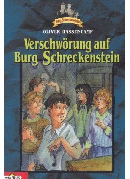 HASSENCAMP, OLIVER - Verschwörung auf Burg Schreckenstein HASSENCAMP, OLIVER - Verschwörung auf Burg Schreckenstein, München 2003 antikvár könyv