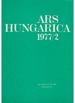 Tímár Árpád - Ars Hungarica 1977/2 Tímár Árpád - Ars Hungarica 1977/2, Budapest 1977 antikvár könyv