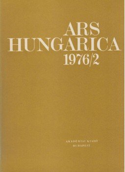 Tímár Árpád - Ars Hungarica 1976/2 Tímár Árpád - Ars Hungarica 1976/2, Budapest 1976 antikvár könyv