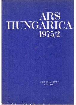 Tímár Árpád - Ars Hungarica 1975/2 Tímár Árpád - Ars Hungarica 1975/2, Budapest 1976 antikvár könyv