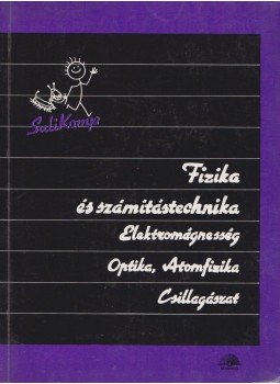 Dr. Kovács István, Ratkó Istvánné - Fizika és számítástechnika Dr. Kovács István, Ratkó Istvánné - Fizika és számítástechnika, Budapest 1990 antikvár könyv