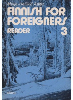 Maija Hellikki Aaltio - Finnish for Foreigners 3. Maija Hellikki Aaltio - Finnish for Foreigners 3., 1980 antikvár könyv