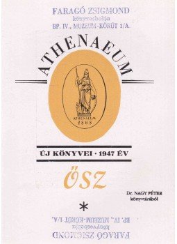 - Athenaeum új könyvei 1947. ősz - Athenaeum új könyvei 1947. ősz, Budapest 1947 antikvár könyv