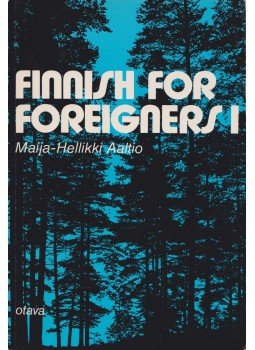 Maija Hellikki Aaltio - Finnish for Foreigners 1. Maija Hellikki Aaltio - Finnish for Foreigners 1., 1983 antikvár könyv