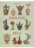 Hárs Éva - Zsolnay, Pécs
