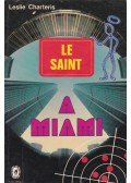 Leslie Charteris - Le saint a Miami