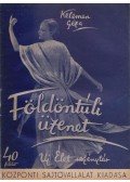 Kelemen Géza - Földöntúli üzenet
