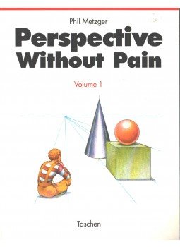 Phil Metzger - Perspective Without Pain Volume 1 Phil Metzger - Perspective Without Pain Volume 1, 1991 antikvár könyv