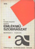 K. Kovalovszky Márta - Az emlékműszobrászat
