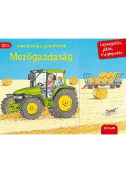 Susanne Gernhäuser - Ismerd meg a járműveket - Mezőgazdaság, null 2018 antikvár könyv