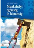 SÁRI LÁSZLÓNÉ - MK-6901 MUNKAHELYI EGÉSZSÉG ÉS BIZTONSÁG