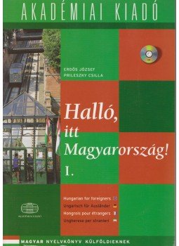 Erdős József, Prileszky Csilla - Halló, itt Magyarország I. Erdős József, Prileszky Csilla - Halló, itt Magyarország I., 2012 antikvár könyv