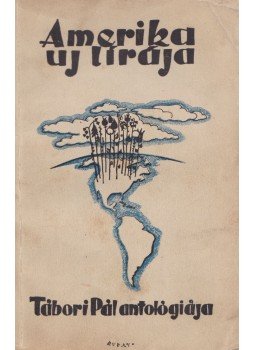 Tábori Pál - Amerika új lirája Tábori Pál - Amerika új lirája, Budapest 1935 antikvár könyv