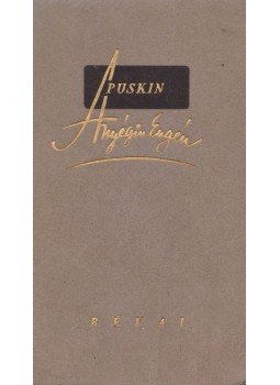Puskin Sándor - Anyégin Eugén Puskin Sándor - Anyégin Eugén, Budapest 1942 antikvár könyv